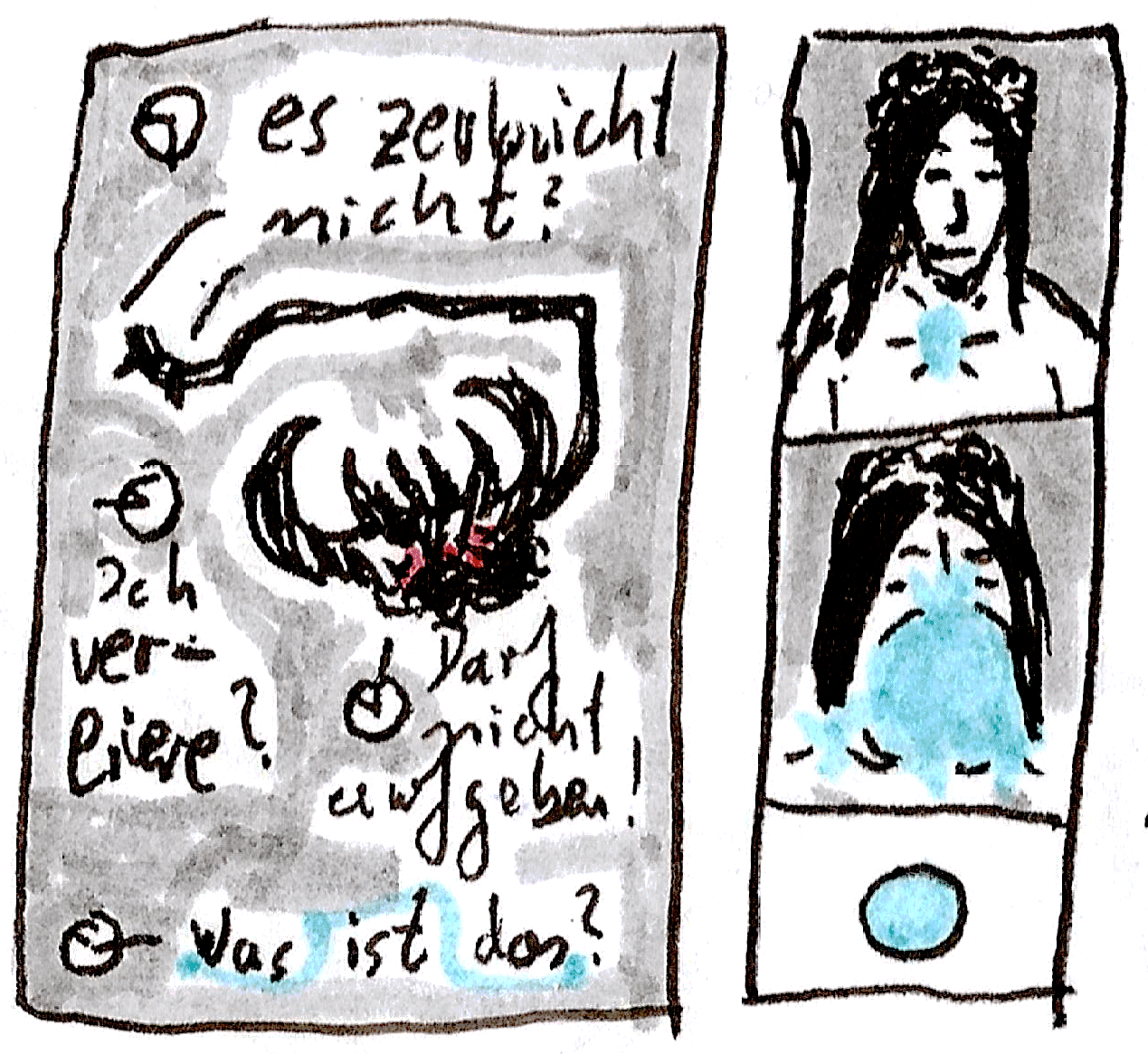 Text: es zerbricht nicht? Ich verliere? Darf nicht aufgeben! Was ist das?